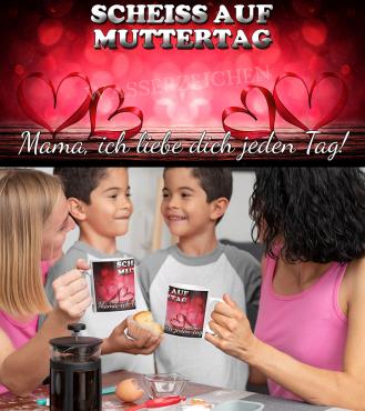 Tasse/Kaffeebecher Scheiss auf Muttertag