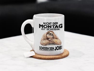 Tasse/Kaffeebecher Faultier Nicht der Montag ist scheisse...